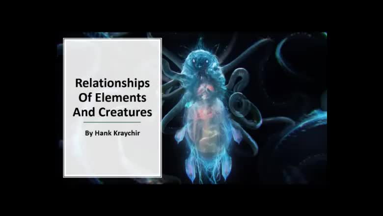 RELATIONSHIPS OF ELEMENTS AND CREATURES