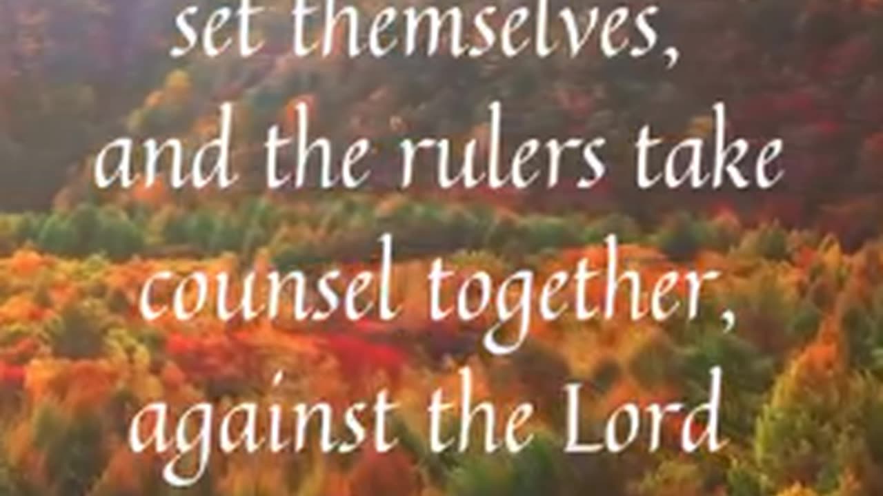 Song: Why do the nations rage (Psalm 2: 1 and 2)