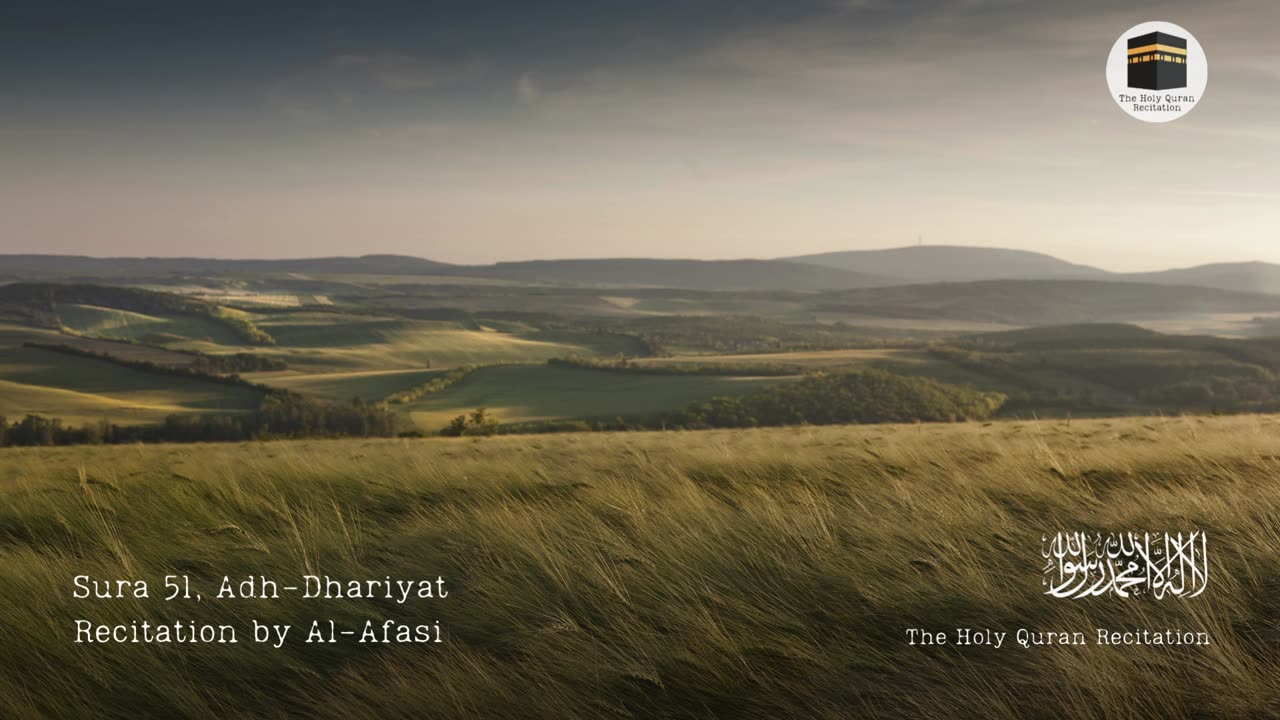 Holy Quran - Sura 51, Adh-Dhariyat (The Winnowing Winds) - Recitation by Al-Afasi