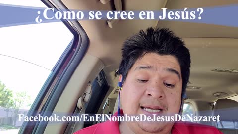 ¿Como se cree en Jesús?