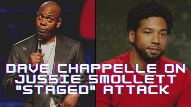 Dave Chappelle On Jussie Smollett "staged" attack