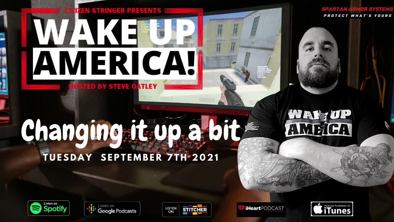 Wake Up America! Changing it up a bit