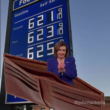 Nancy Pelosi explaining the higher gas prices.