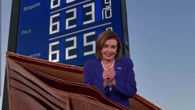 Nancy Pelosi explaining the higher gas prices.