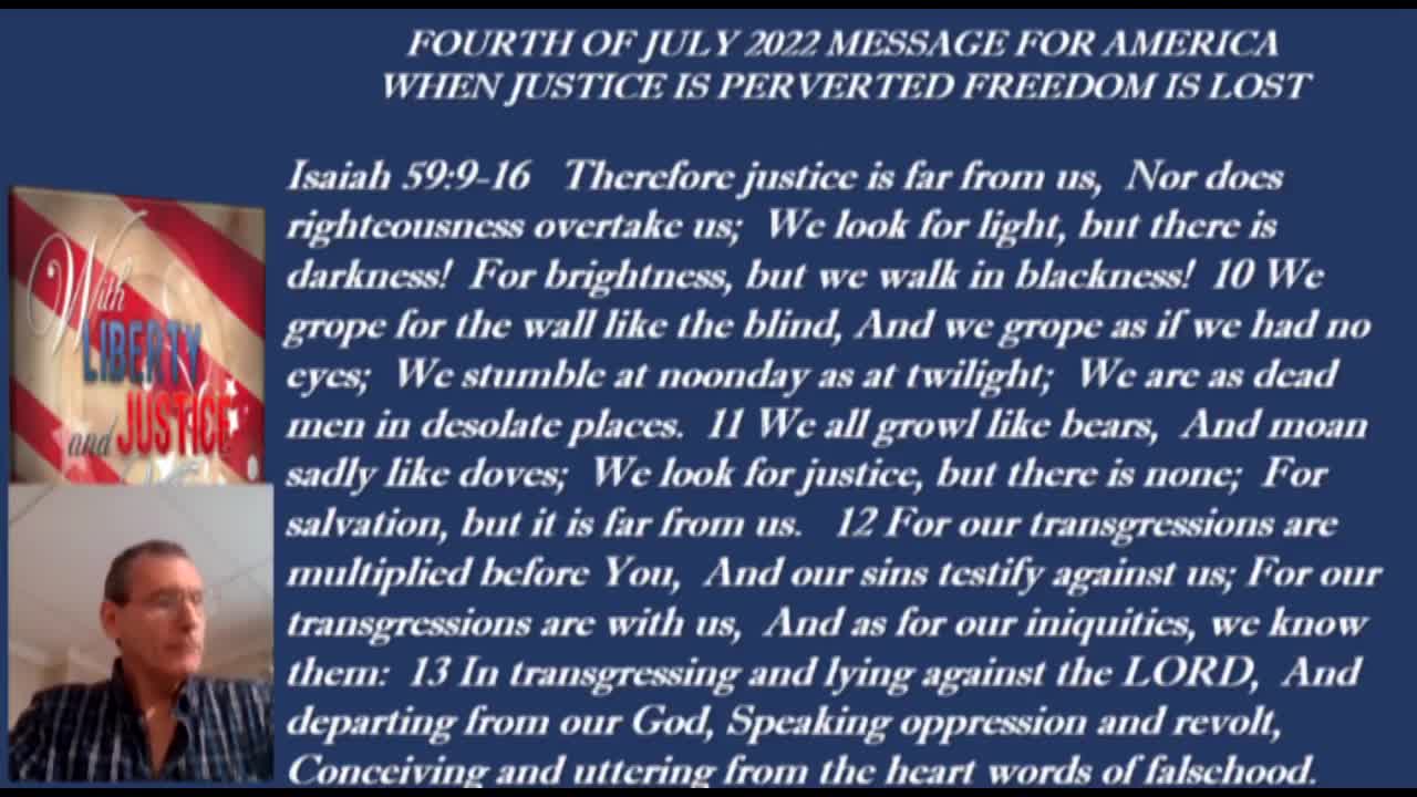 Fourth of July message: When justice is perverted, freedom is lost. Part I