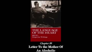 The Language Of The Heart - Chapter 39: "Letter to the Mother of an Alcoholic"