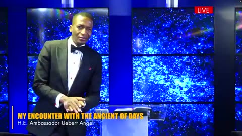 My Encounter With The Ancient Of Days with H.E. Ambassador Uebert Angel