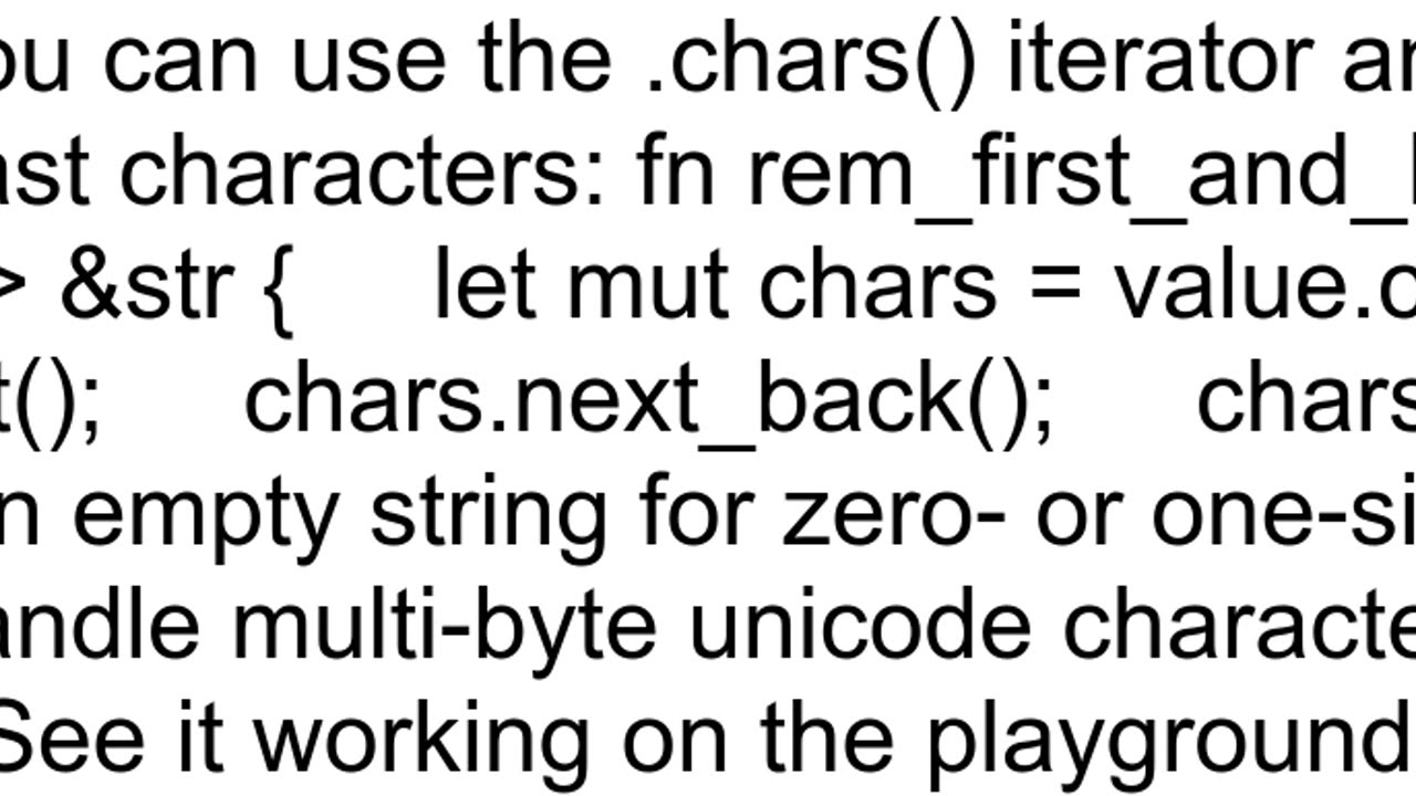 How to remove first and last character of a string in Rust