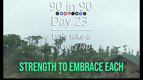 90 in 90 - Day 23, let's take a victory lap!