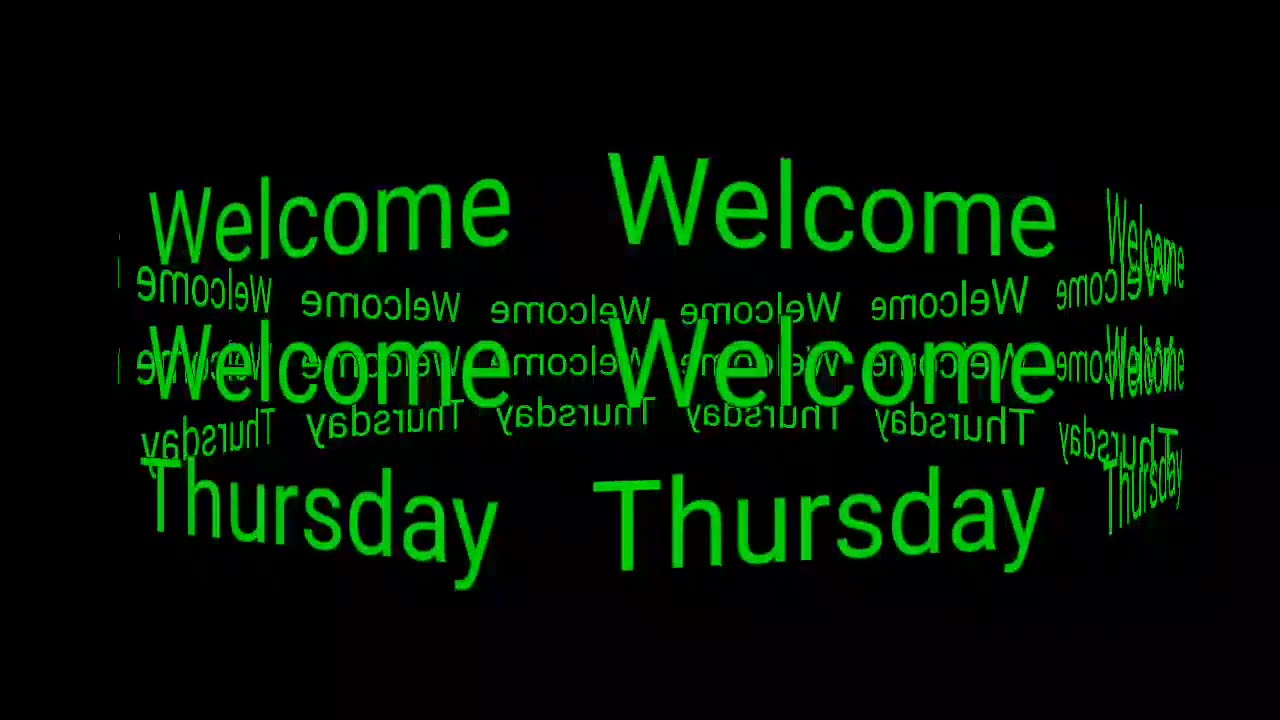 Welcome Thursday