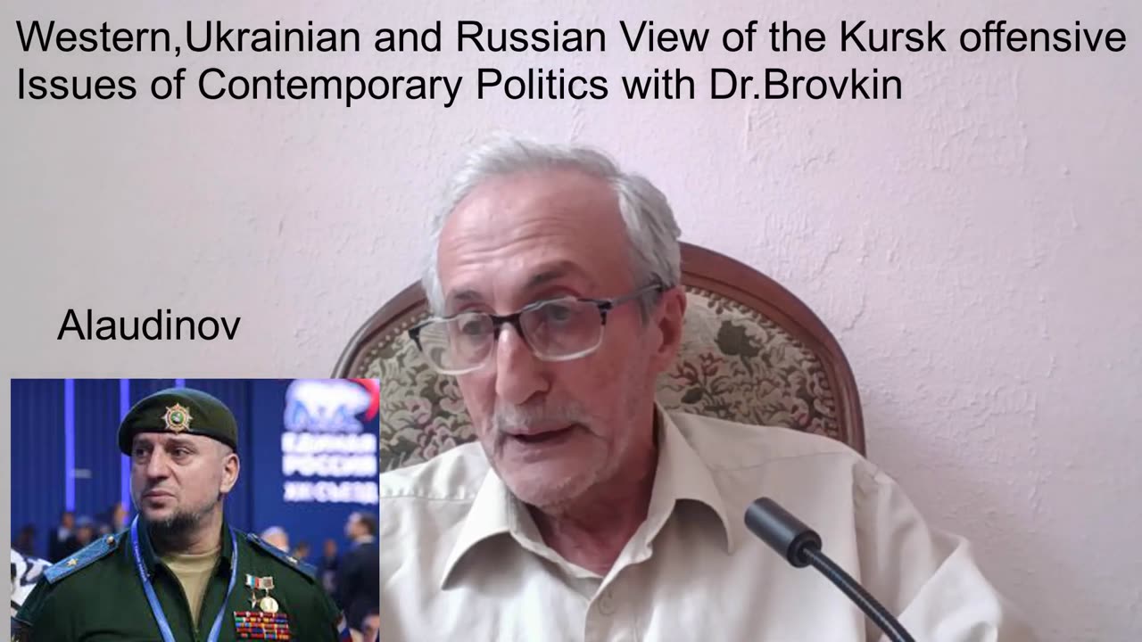 Western, Ukrainian and Russian View on the Kursk Invasion Vladimir Brovkin