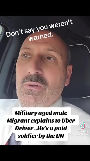 Military aged male Migrant explains to Uber Driver..He's a paid TikTOK soldier by the UN