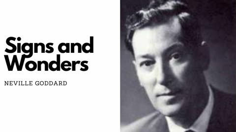 Signs and Wonders - Neville Goddard Lecture *Original Audio*