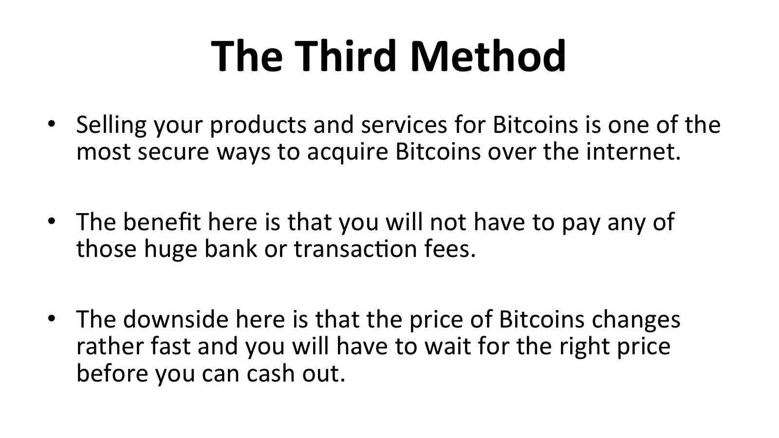 The first method of BitCoin
