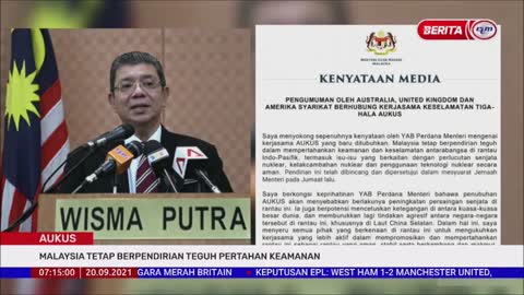 20 SEPT 2021-BERITA PAGI-AUKUS-MALAYSIA TETAP BERPENDIRIAN TEGUH PERTAHAN KEAMANAN