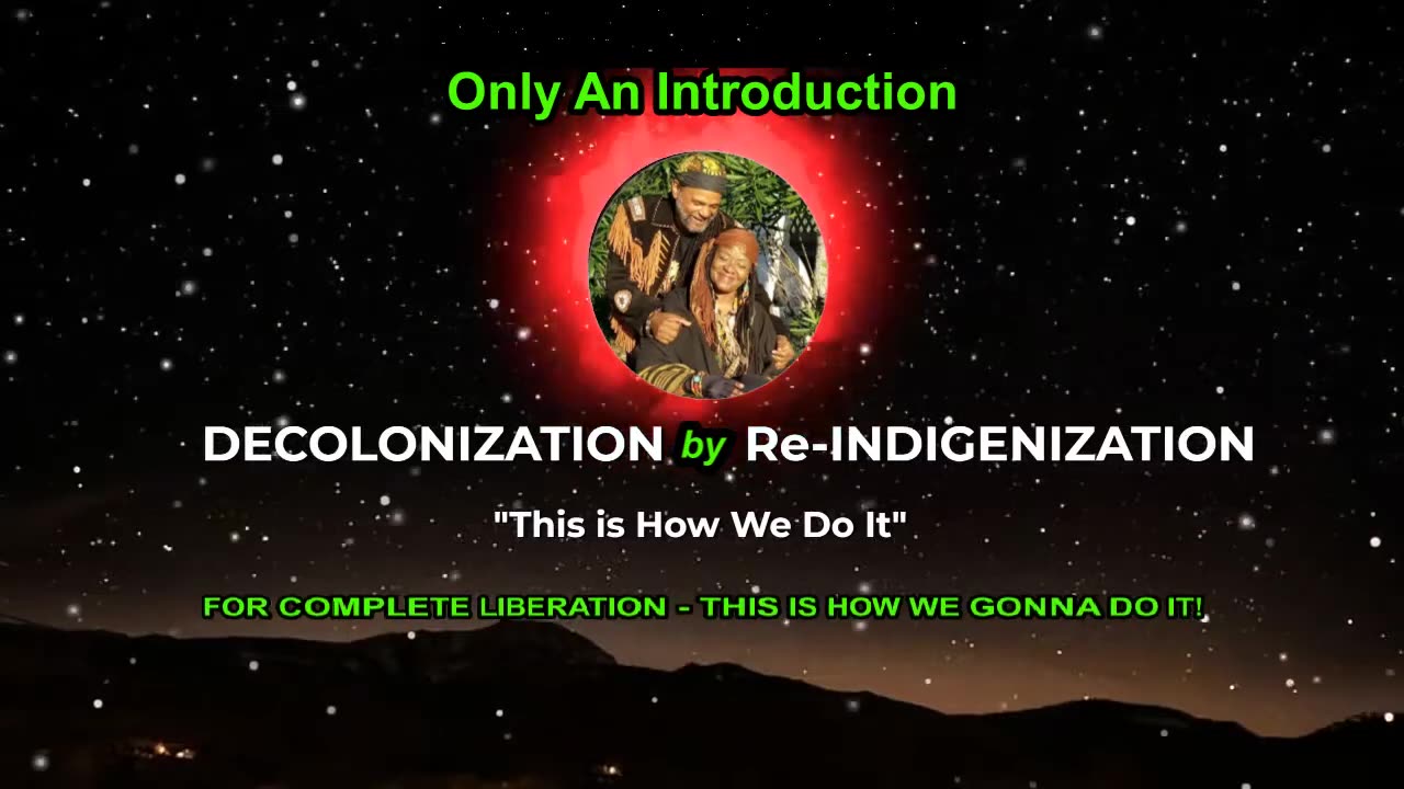 🪶 THIS IS HOW WE DO IT Decolonization by Re Indigenization of the Mind