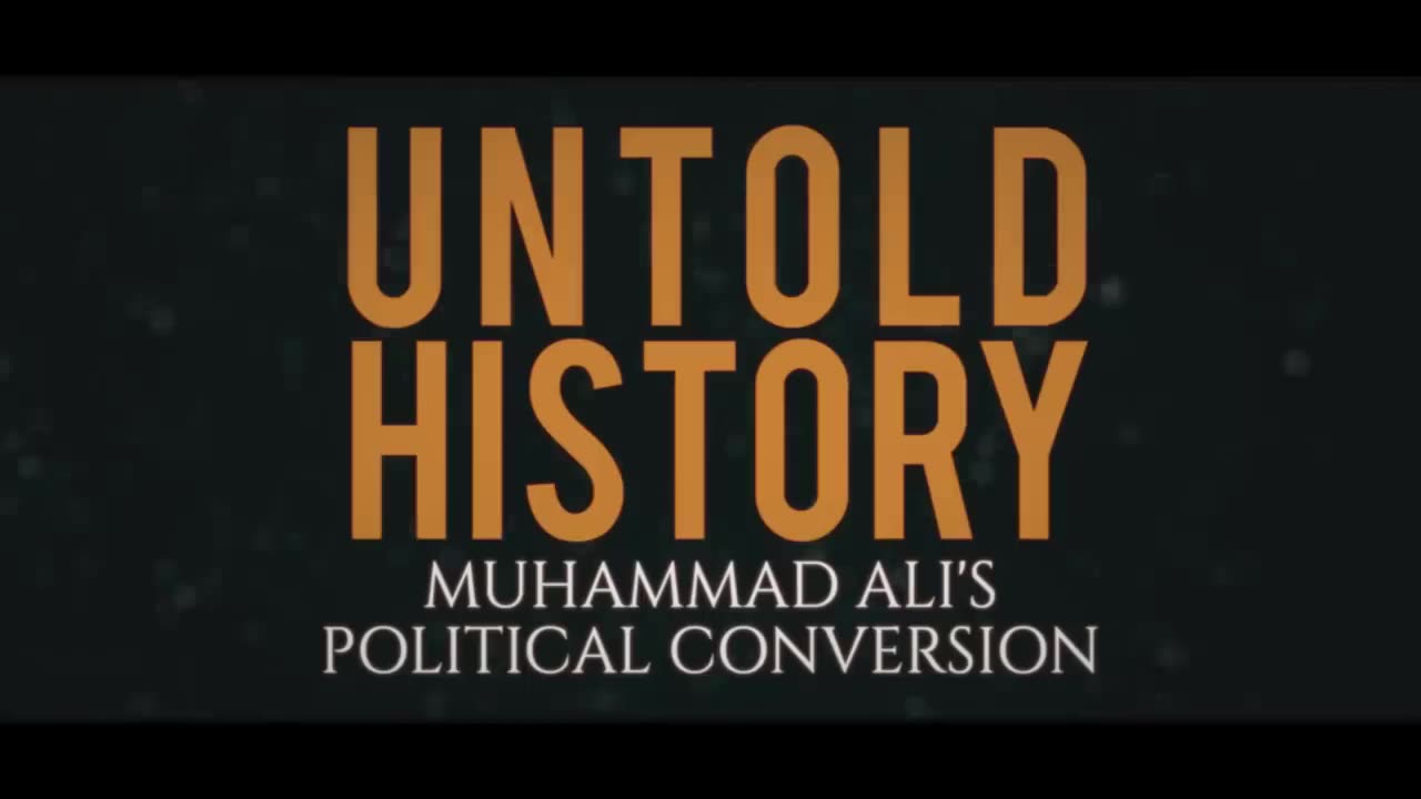 Untold History: Muhammad Ali's Political Conversion