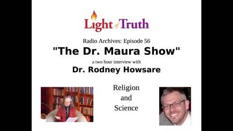 "The Dr. Maura Show" Episode 56: Dr. Rodney Howsare — Religion and Science