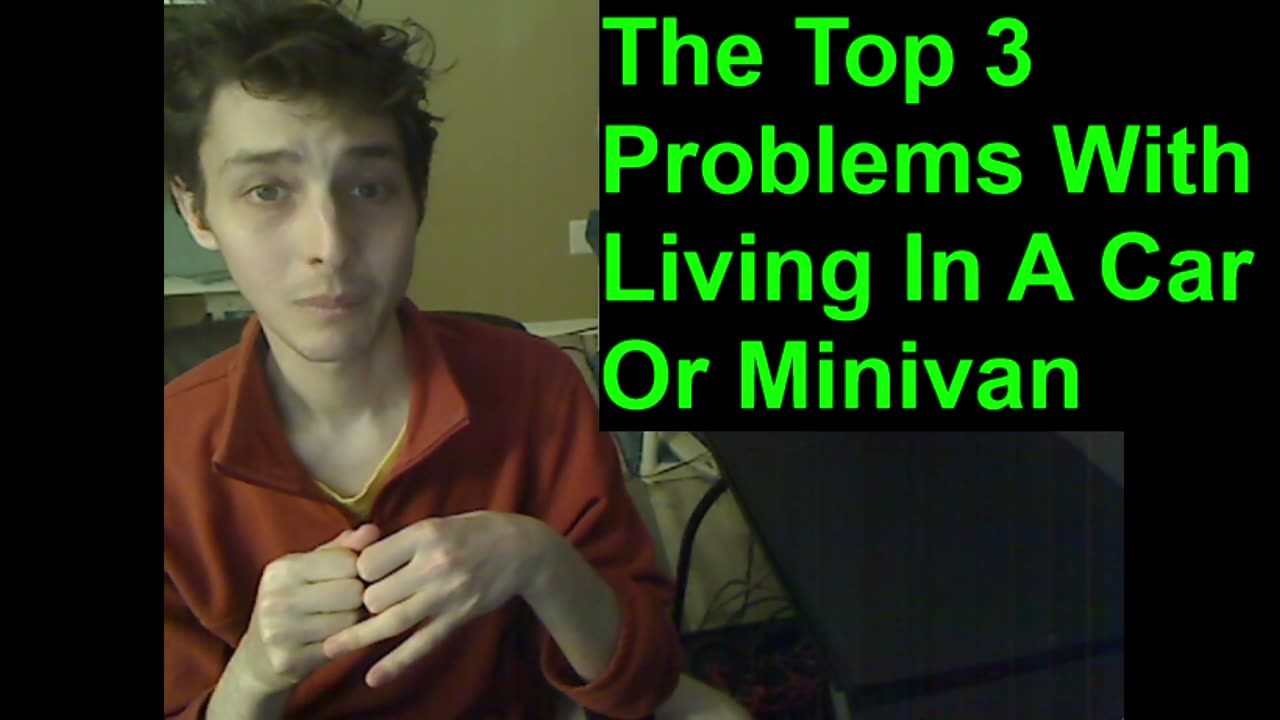 Outtake #14 Of The Top 3 Problems With Living In A Car Or Minivan