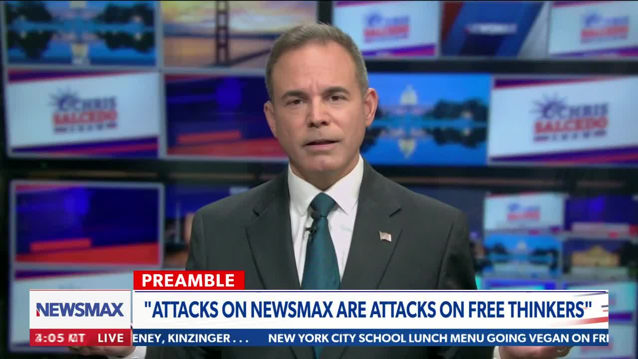 ATTACKS ON NEWSMAX ARE ATTACKS ON FREE THINKING | CHRIS SALCEDO