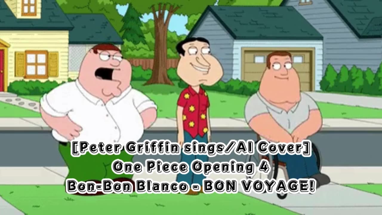 [Peter Griffin sings/AI Cover] One Piece Opening 4 Bon-Bon Blanco - BON VOYAGE!