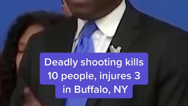 Deadly shooting kills 10 people, injures 3 in Buffalo, NY