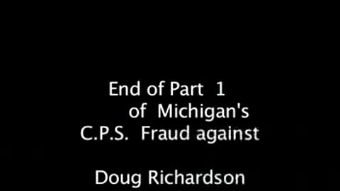 May 10, 2008 Family Court: Richardson vs C.P.S. Criminals in Michigan