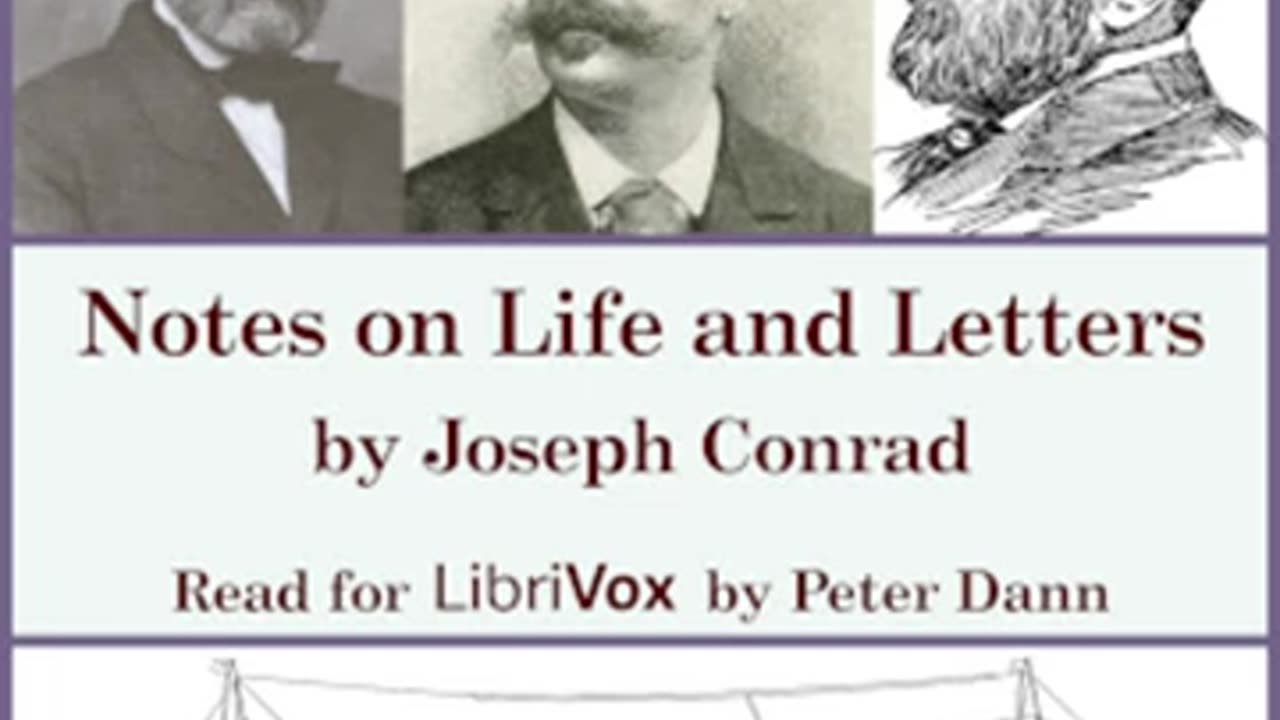 Notes on Life and Letters by Joseph Conrad read by Peter Dann Part 1_2 _ Full Audio Book