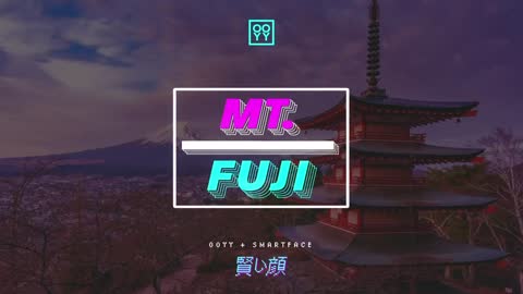 Ooyy, Smartface - Mt. Fuji (Visualizer)