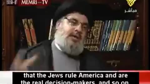 When they Claim Nasrallah was Driven by Antisemitism, Watch this Clip