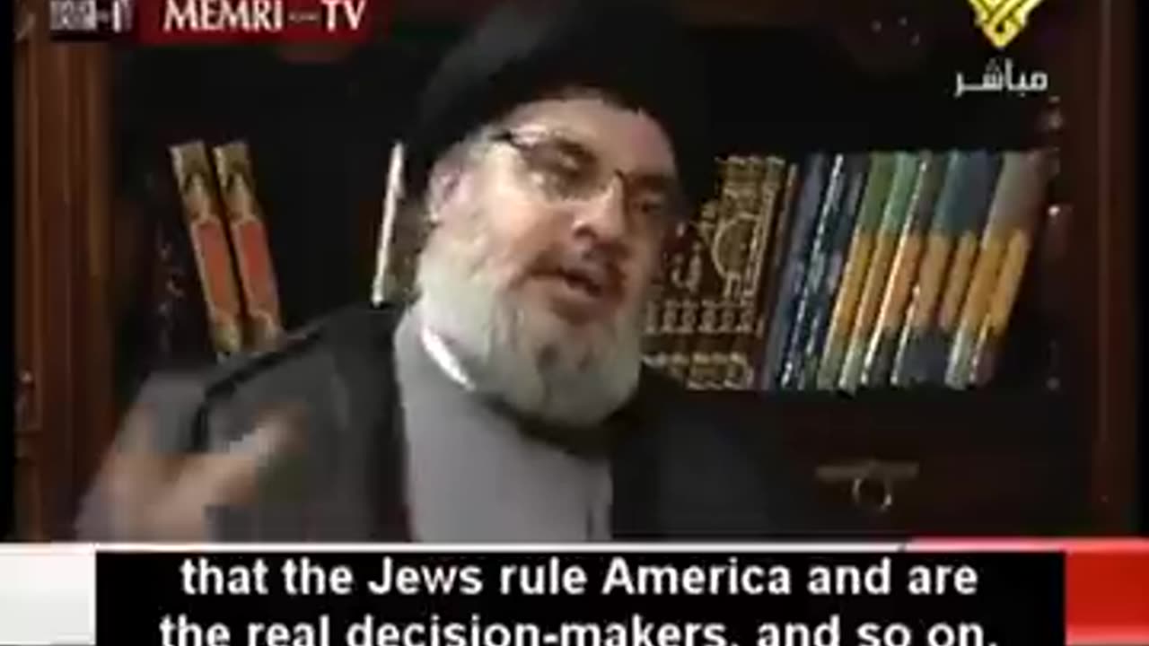 When they Claim Nasrallah was Driven by Antisemitism, Watch this Clip