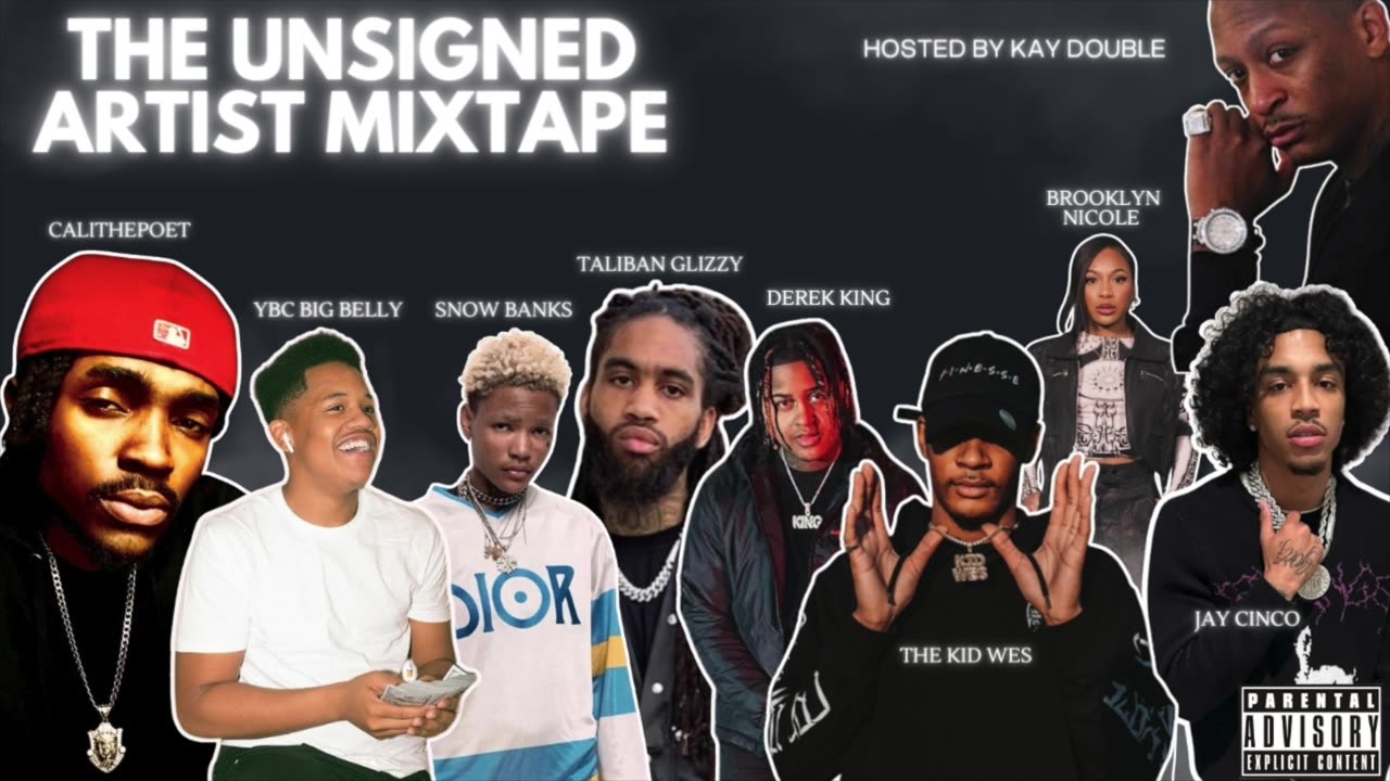 The Unsigned Artist Mixtape Hosted By Kay Double [FULL MIXTAPE]