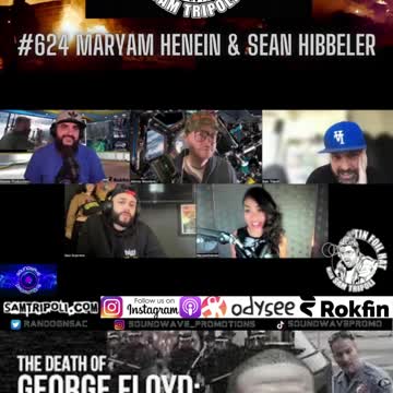 Tin Foil Hat Podcast 624 Maryam Heinein & Sean Hibbeler