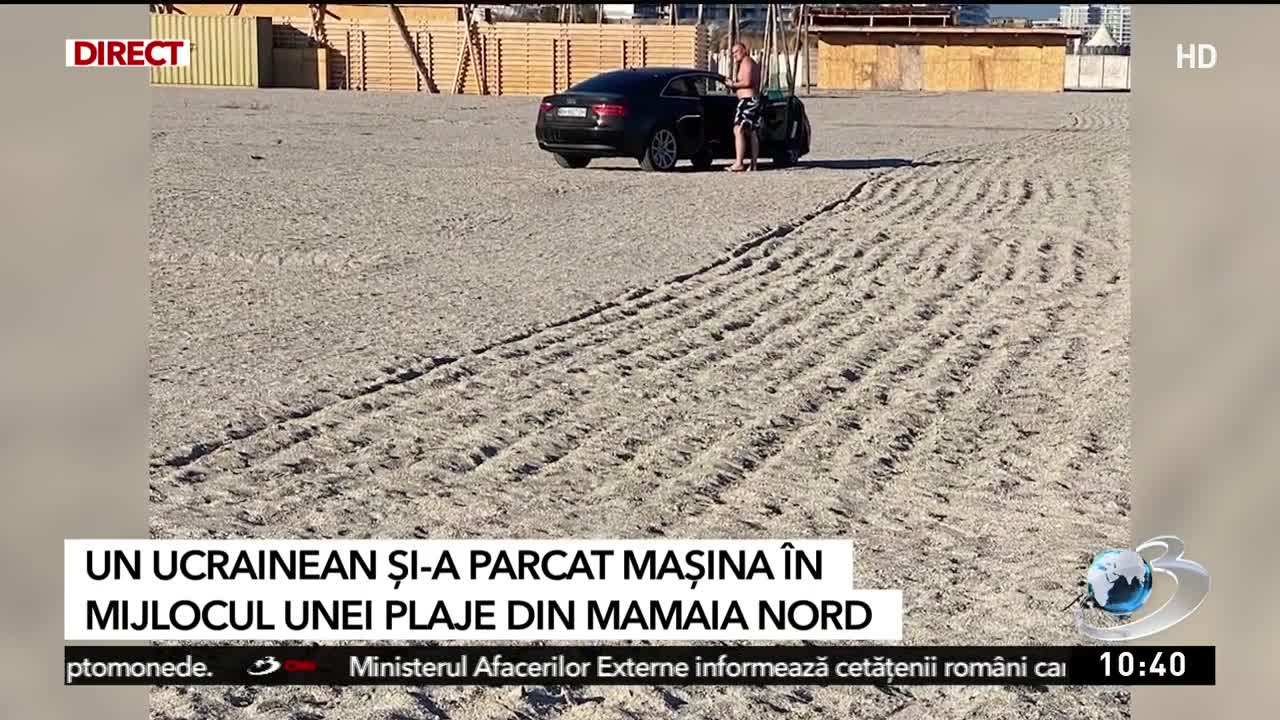 Un ucrainean care a vrut să se bronzeze și-a parcat mașina direct pe o plajă din Mamaia Nord