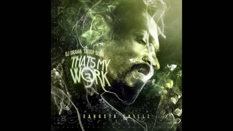 Snoop Dogg - That's My Work 3 Mixtape