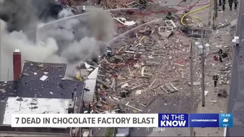 Casualties mount in Pennsylvania chocolate factory explosion