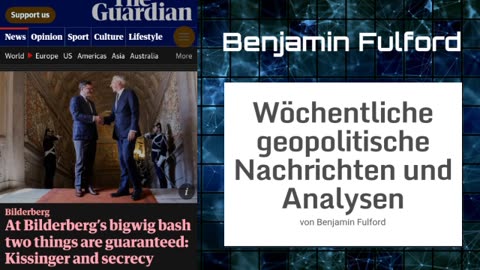 Benjamin Fulford: Wochenbericht vom 22.05.2023