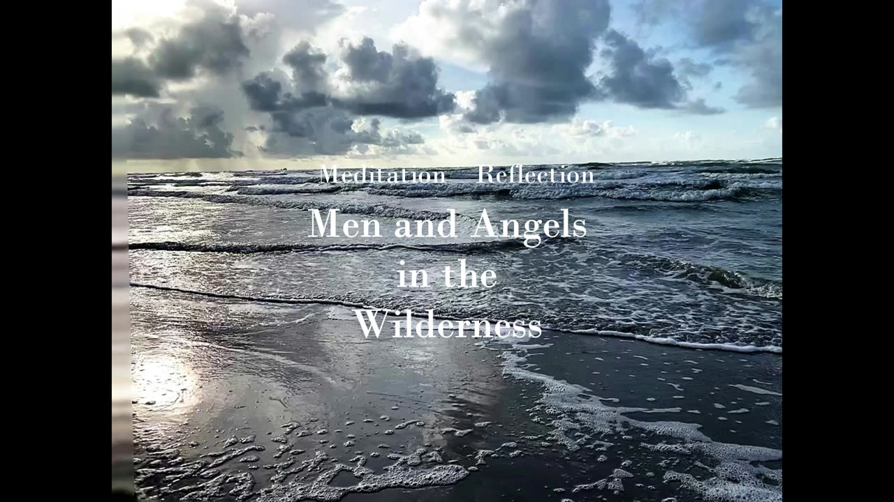 Men and Angels in the Wilderness