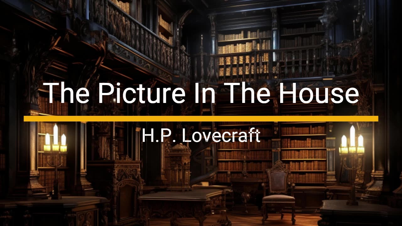 The Picture In The House - H.P. Lovecraft