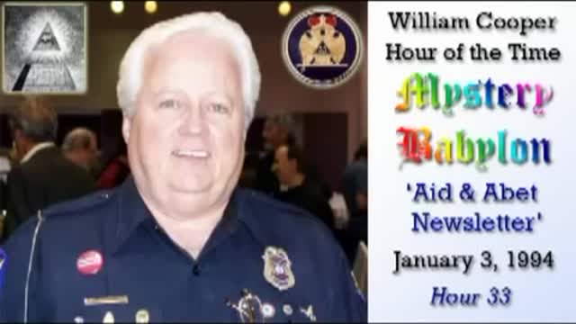 Bill Cooper Mystery Babylon Hour 33 Aid 26 Abet Newsletter