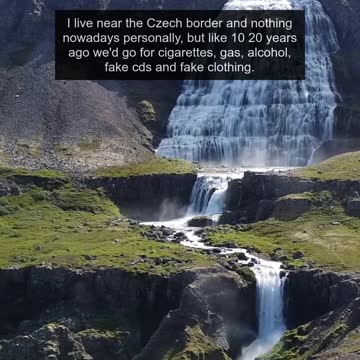 People who live near another country what do you cross the border for?