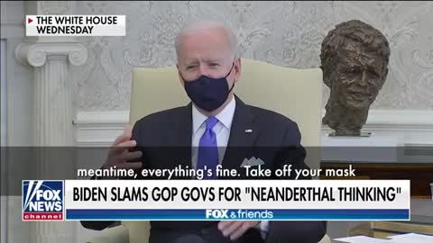 Biden-"Neanderthal' remark-Mar 04, 2021. Texas stops muzzle mandate.