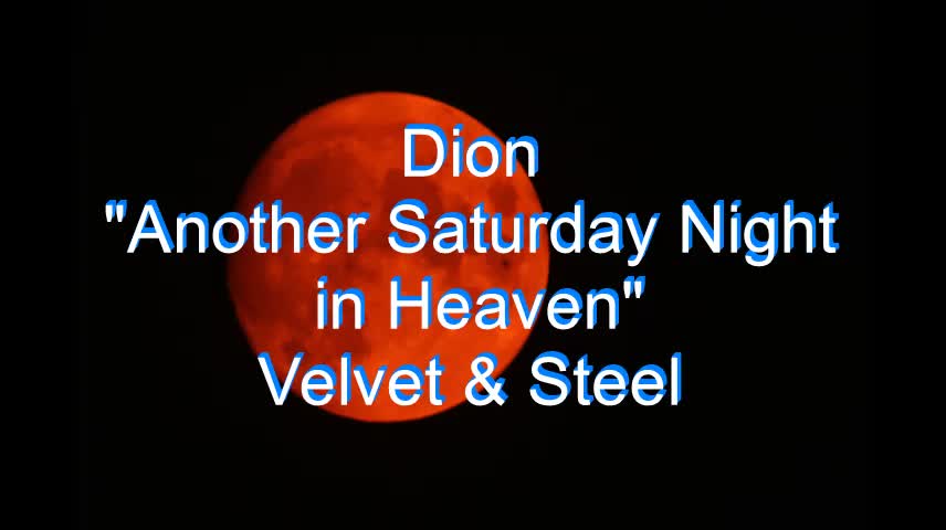 Dion - Another Saturday Night in Heaven #270