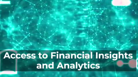 Access to financial insights and analytics