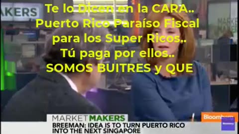 Paraíso Fiscal para los Super Ricos..Y ellos mismos te lo dicen. Tú paga por ellos.. BUITRES