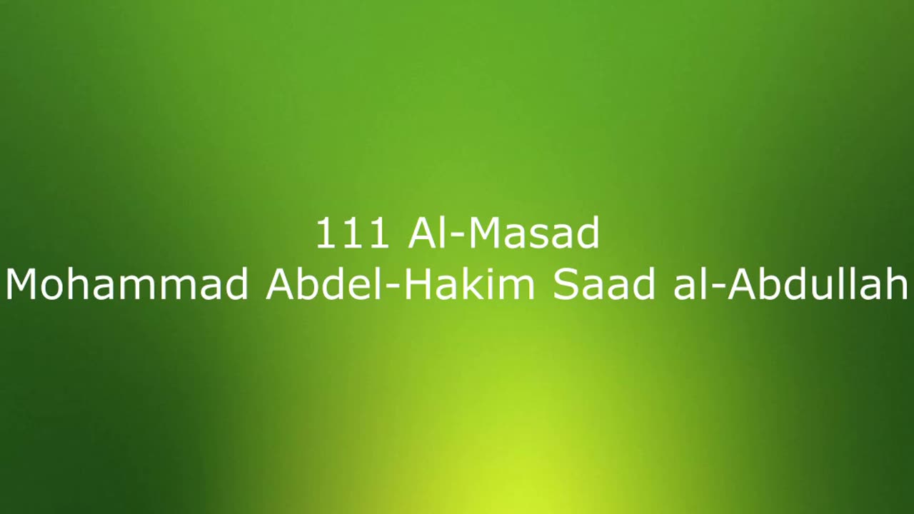 111 Al-Masad - Mohammad Abdel-Hakim Saad al-Abdullah