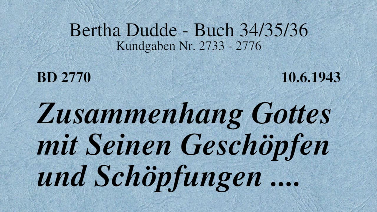 BD 2770 - ZUSAMMENHANG GOTTES MIT SEINEN GESCHÖPFEN UND SCHÖPFUNGEN ....
