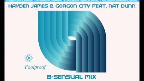 Hayden James & Gorgon City feat. Nat Dunn - Foolproof (B-sensual Mix)