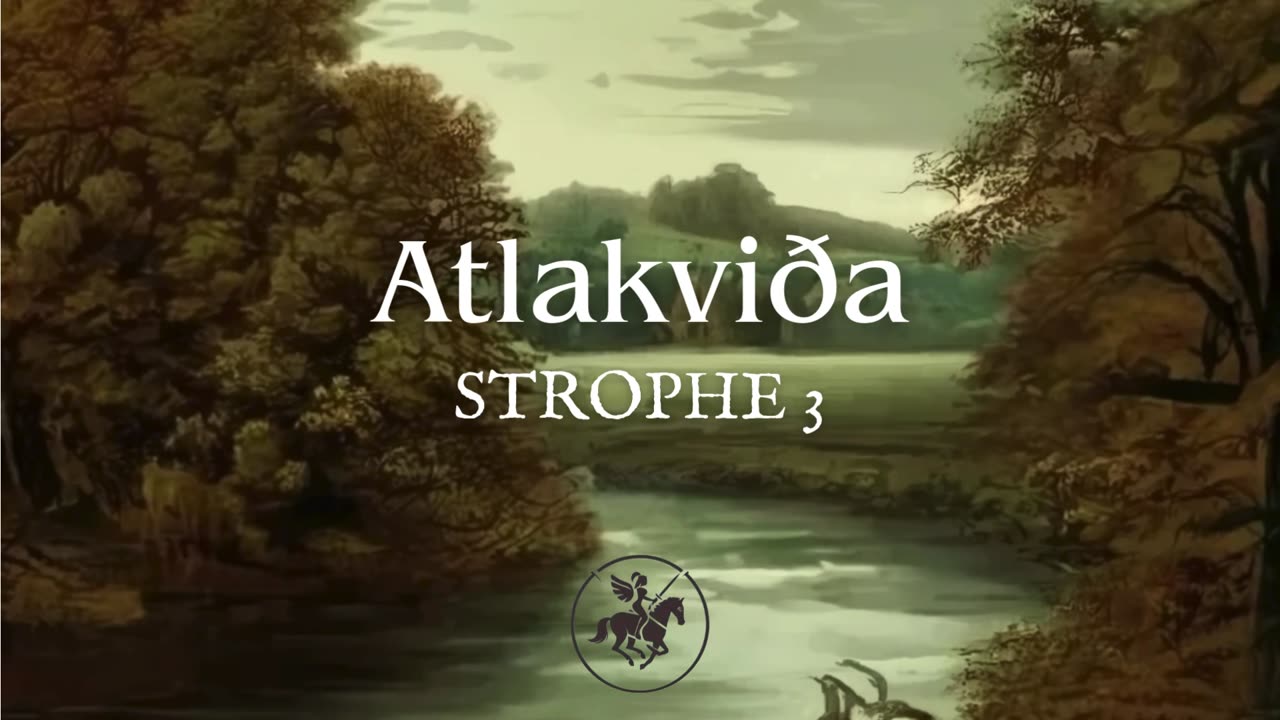 Atlakviða – strophe 3 – The Lay of Atli