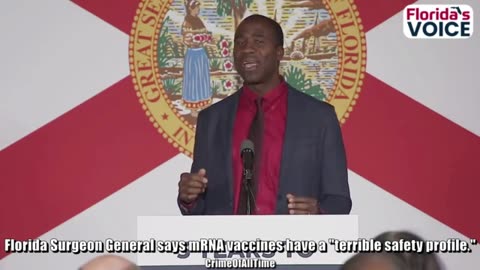 Florida Surgeon General says mRNA vaccines have a "terrible safety profile."